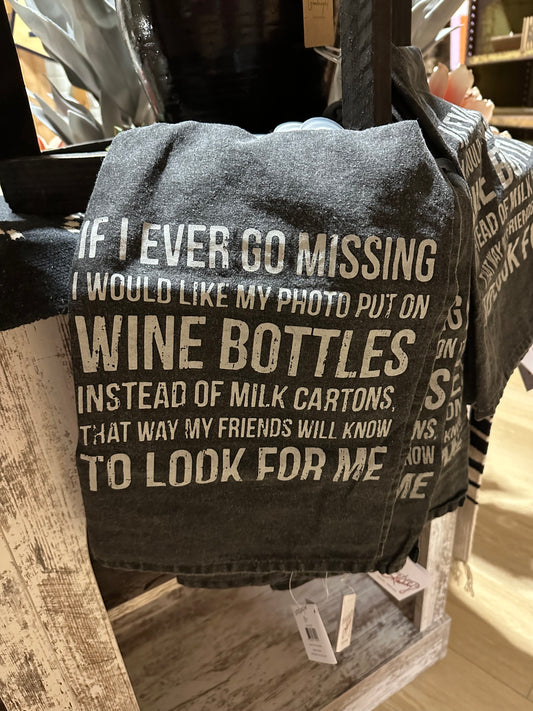 “If I Ever Go Missing” Tea Towel